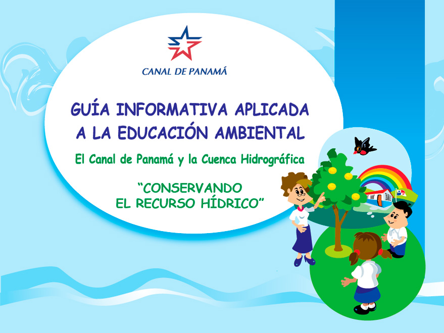 Guía Informativa Aplicada a la Educacion Ambiental - Conservando el Recurso Hídrico